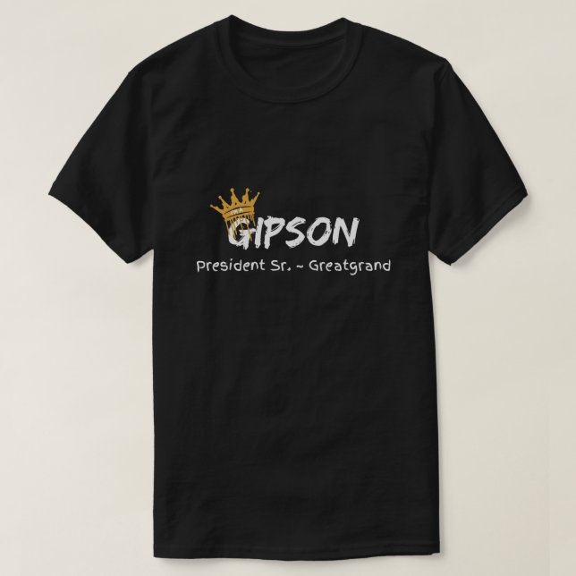 Gipson Pres Sr. Greatgrand T Shirt (Design framsida)