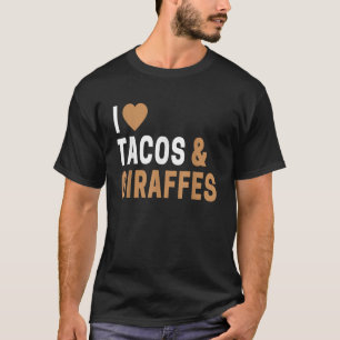 Giraffe Älskare Gifts Funny I Kärlek Tacos Giraffe T Shirt