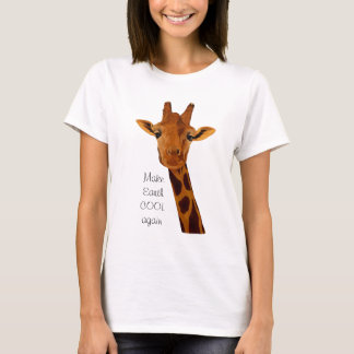 Giraffe ber oss att göra jordens COOLA igen T Shirt