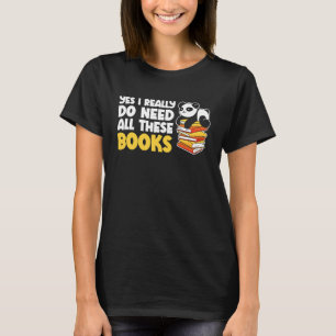Giraffe Ja, jag Verkligen behöver all Bokar Reade T Shirt