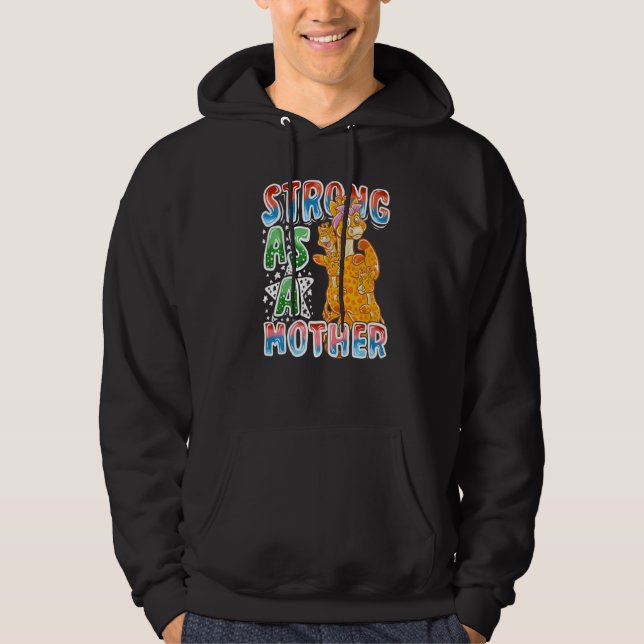 Giraffe Mamma är starkt som ett Mor Mamma Mamma Mö Hoodie (Framsida)