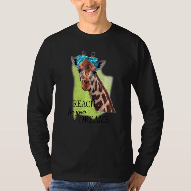 Giraffe Reach för din Dream Joke-inspiration T Shirt (Framsida)