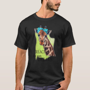 Giraffe Reach för din Dream Joke-inspiration T Shirt