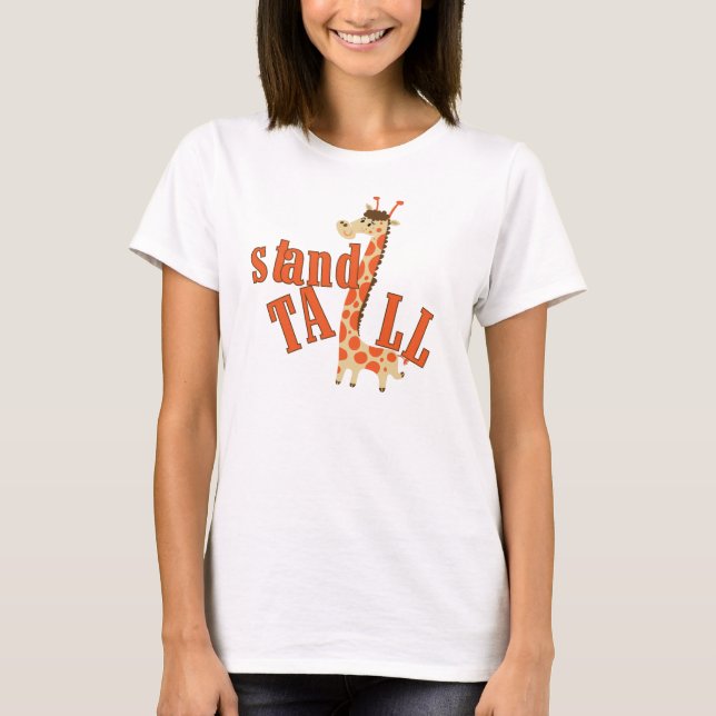 Giraffe stand Tall Tee Shirt (Framsida)