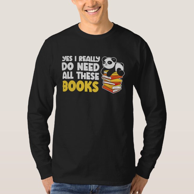 Giraffe Yes I Really Do Need All These Books Reade T Shirt (Framsida)