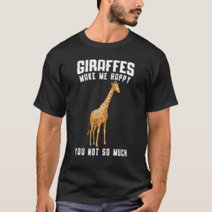 Giraffes får mig att Lycklig inte så mycket Giraff T Shirt