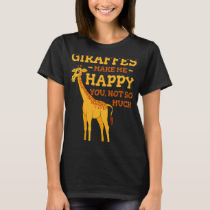 Giraffes gör mig Lycklig Safari Souvenir Afrika Vi T Shirt