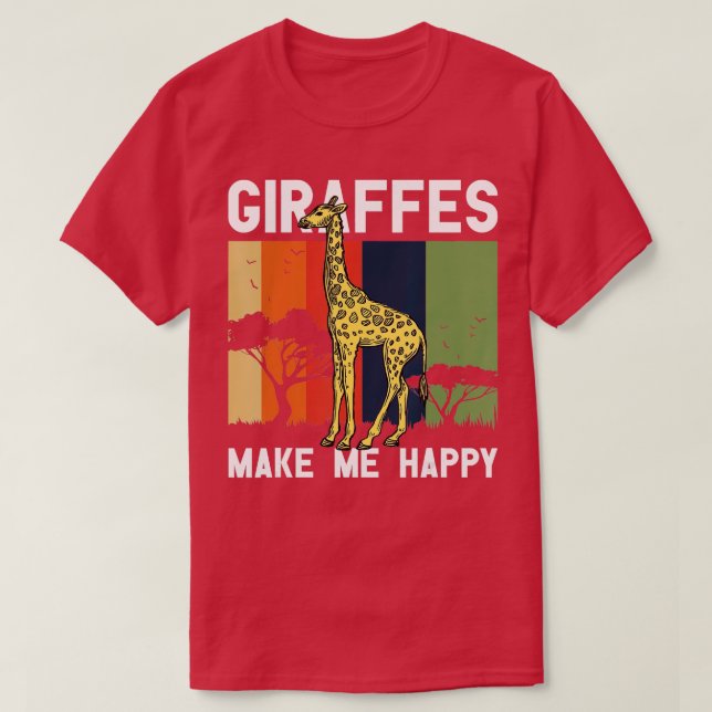 Giraffes gör mig till Lycklig Giraffe Älskare Zoo  T Shirt (Design framsida)