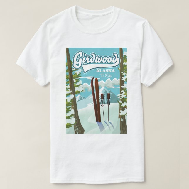 Girdwood Alaska to ski T Shirt (Design framsida)