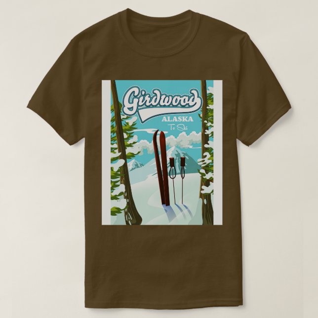 Girdwood Alaska to ski T Shirt (Design framsida)