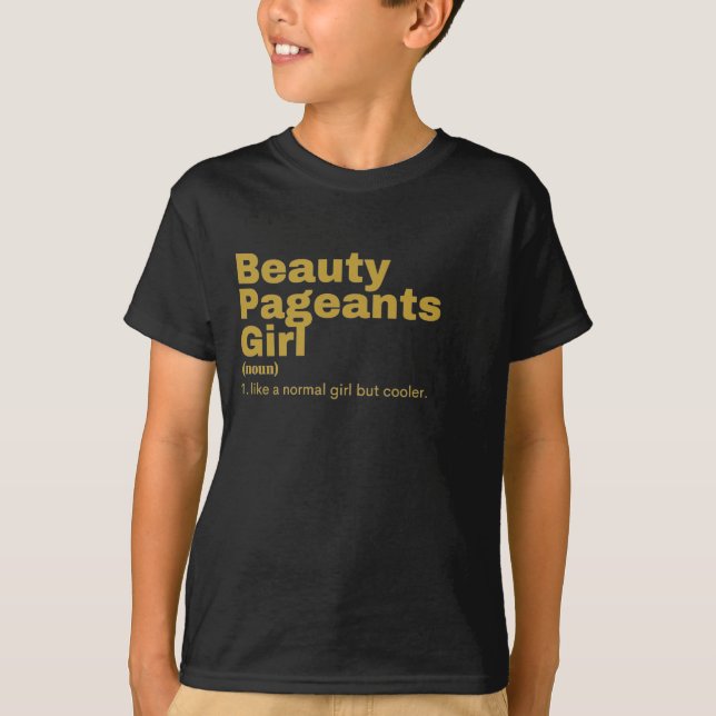  Girl - Beauty Pageants T Shirt (Framsida)