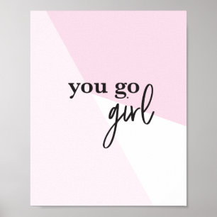 "Girl Chef inspiration: "You Go Girl" Poster Skriv