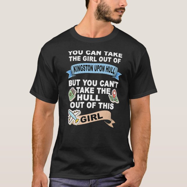Girl from Hull  Relocation From Kingston upon Hull T Shirt (Framsida)
