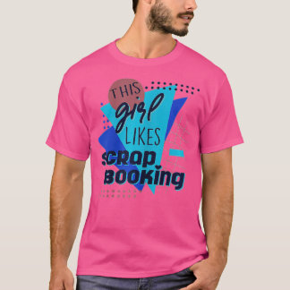 Girl gillar skrapbooking Hobby Crafter T Shirt
