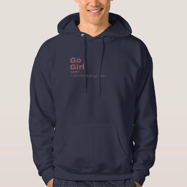  Girl - Go Hoodie (Framsida)