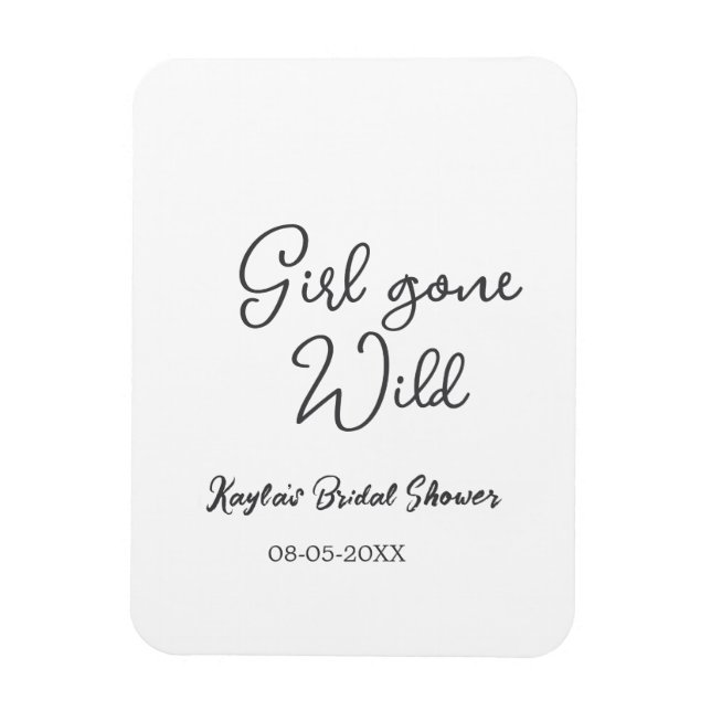 Girl gone wild bridal shower name date simple mini magnet (Vertikal)