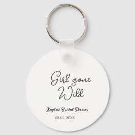 Girl gone wild bridal shower name date simple mini nyckelring