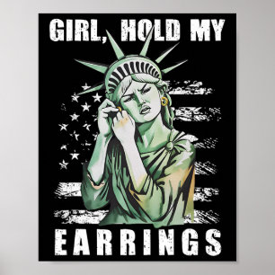 Girl hold my Earrings Statue Subtle ResistTrump H Poster