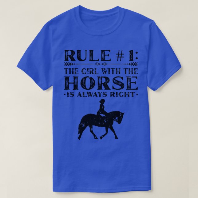 Girl Horse är alltid Höger Equestrian Rider T Shirt (Design framsida)