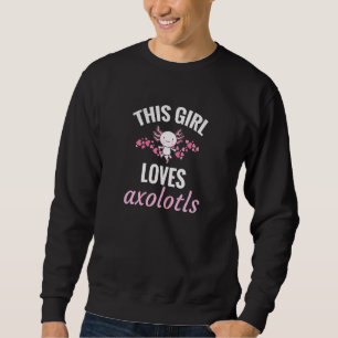Girl Kärlek Axolotls Mexican Walking Fish Axolotl Lång Ärmad Tröja