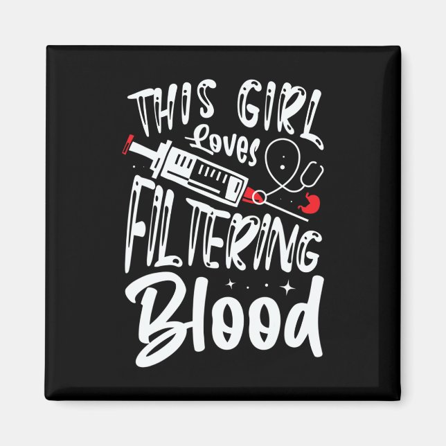 Girl Kärlek Filtering Blood Kidney Dialysis Nurse Magnet (Framsidan)