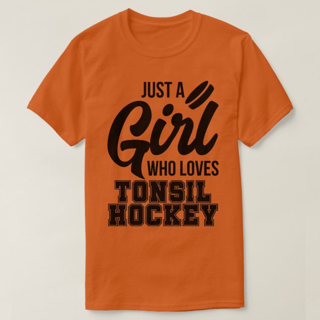 Girl Kärlek Tonsil Hockey Vuxen humor Slogan C T Shirt (Design framsida)