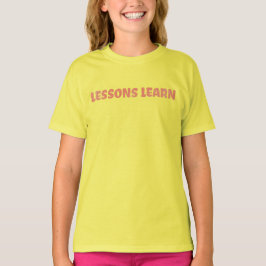 Girl/Kids Energy Flow Lessons Learn T Shirt 