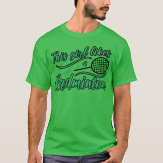 Girl Likes Badminton Shuttlecock Hobby Sports vint T Shirt
