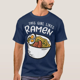 Girl Likes Ramen Funny som säger japanska Noodles T Shirt