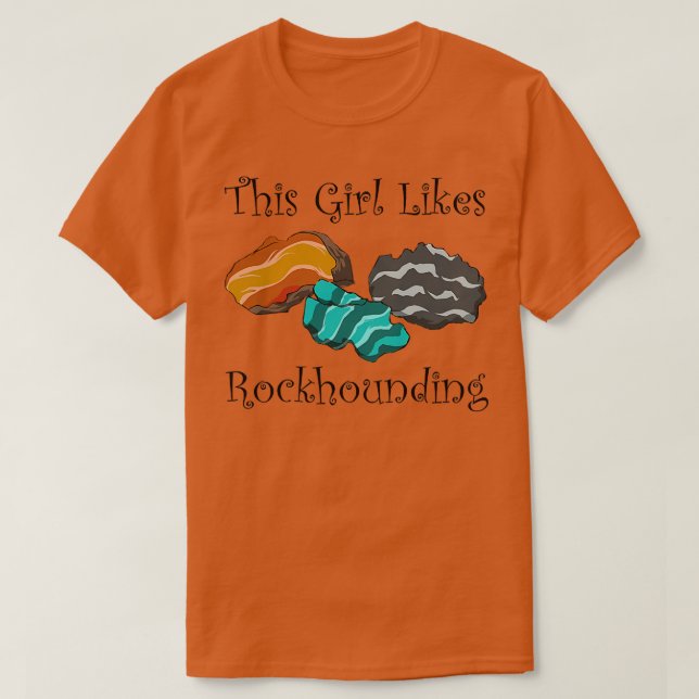 Girl Likes Rockhounding Earth Nature Science Premi T Shirt (Design framsida)