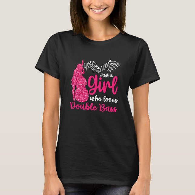 Girl Loves Double Bass Contrabass Jazz Music T Shirt (Framsida)