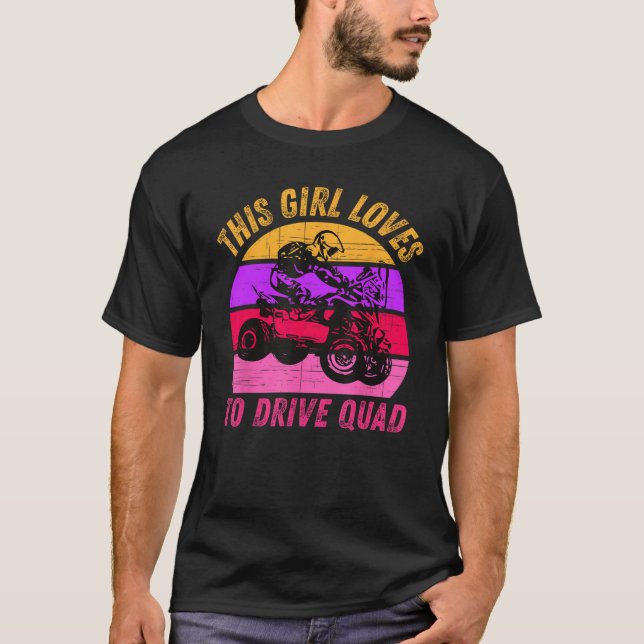 Girl Loves Drive ATV Quad Bike Rider Mud Ride SXS  T Shirt (Framsida)