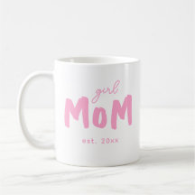 Girl Mom Established Typography New Mother