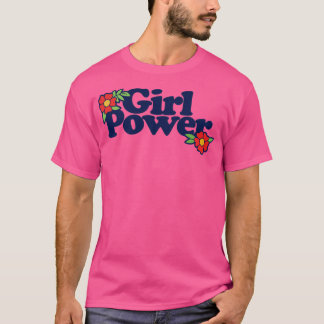 Girl Power T Shirt