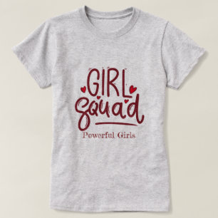 Girl Squad Kraftfulla flickor Motivational T-Shi T Shirt