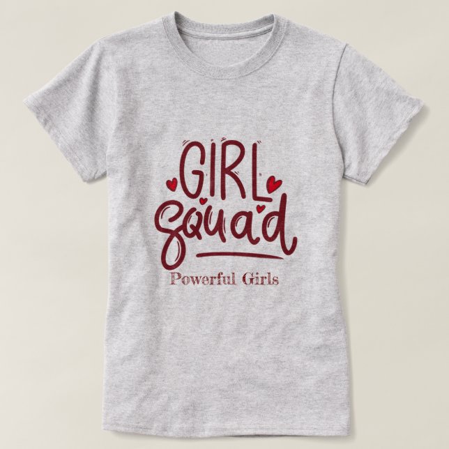 Girl Squad | Kraftfulla flickor Motivational T-Shi T Shirt (Design framsida)