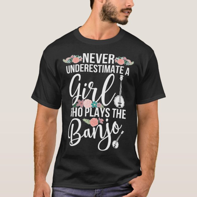 Girl Who Plays Banjo Player Banjo Lover Banjoist B T Shirt (Framsida)