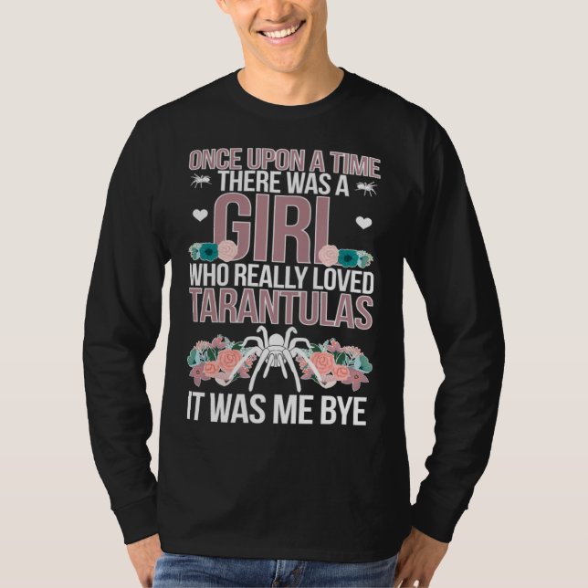 Girl Who Really Loved Tarantula Owner Tarantula Lo T Shirt (Framsida)