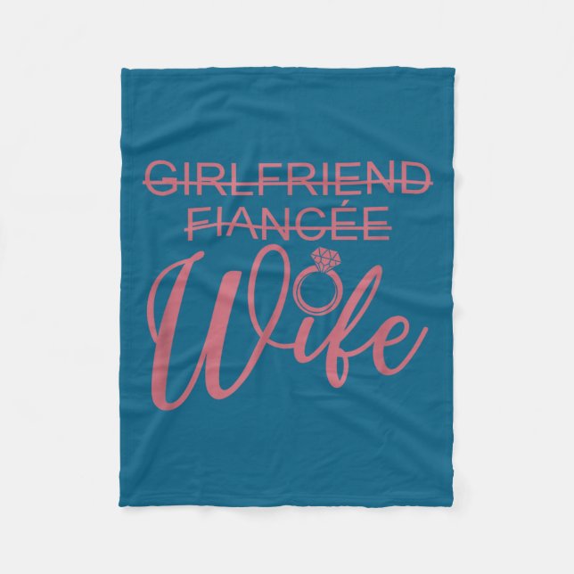 Girlfriend Fiancée Wife, Married Engagement Weddin Fleecefilt (Framsidan)