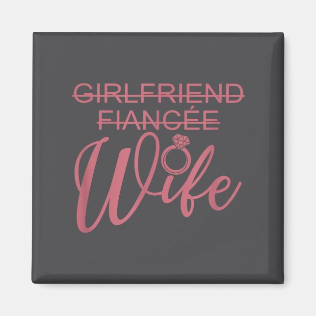Girlfriend Fiancée Wife, Married Engagement Weddin Magnet (Framsidan)