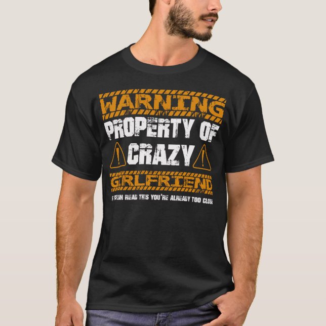 Girlfriend is Crazy Funny Boyfriend T Shirt (Framsida)