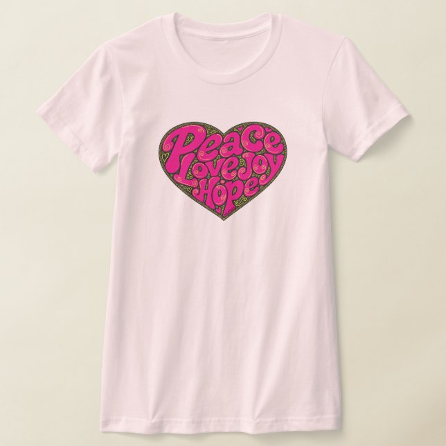GirlieWear Peace Love Joy Hope Heart T Shirt (Laydown)