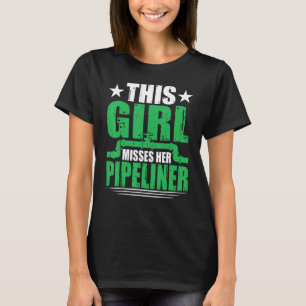 Girlkompis Wife Pipeliner Welder Welder Welder Wel T Shirt