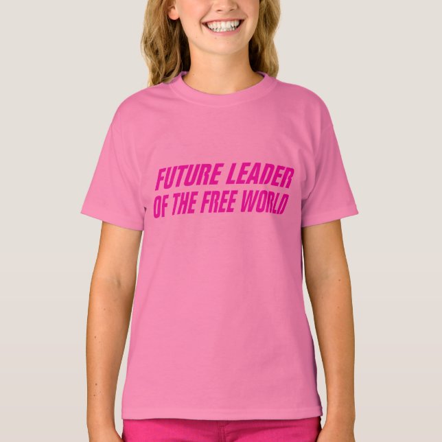 GirlMogul Future Leader of the Free World Tee (Framsida)