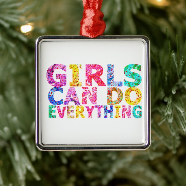 Girls Can Do Everything motivational daughter  Julgransprydnad Metall (Träd)
