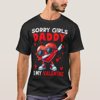 Girls Funny Joke Daddy Is My Valentine Dabbing Hea T Shirt