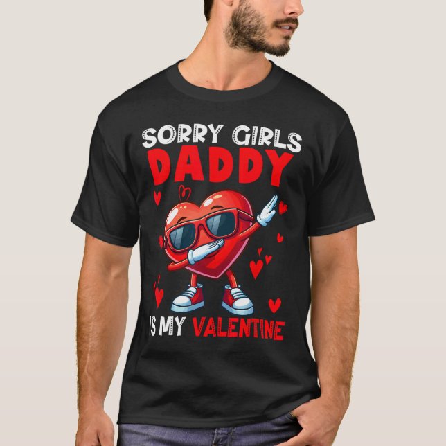 Girls Funny Joke Daddy Is My Valentine Dabbing Hea T Shirt (Framsida)