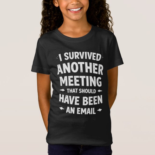 Girls Funny School Meeting T-Shirt - Sarcastic Ema (Framsida)