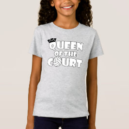 Girls' Funny Volleyball Queen of the Court Cute T Shirt
