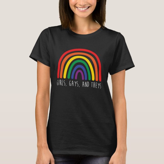 Girls Gays and Theys Rainbow LGBT Trans Rights Pro T Shirt (Framsida)